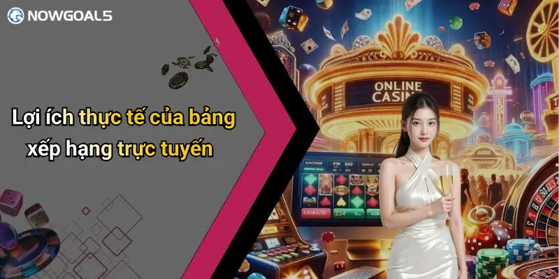 Lợi ích thực tế của bảng xếp hạng trực tuyến