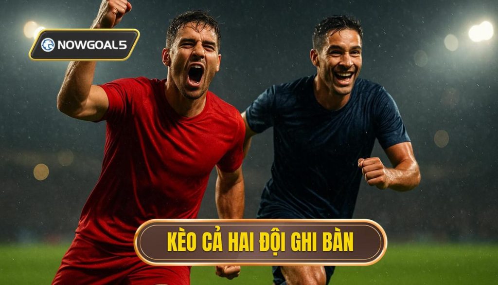 thumb - kèo cả hai đội ghi bàn